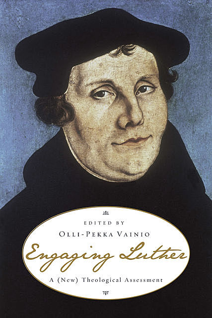 Engaging Luther, Olli-Pekka Vainio