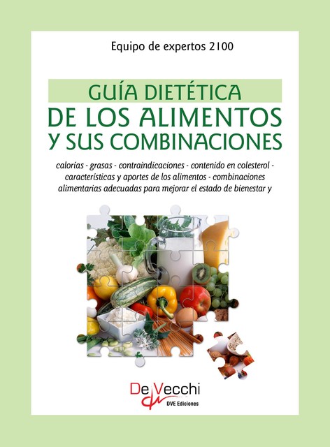 Guía dietética de los alimentos y sus combinaciones, Equipo de expertos 2100