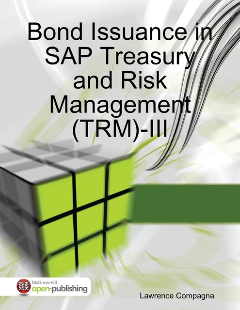 Bond Issuance in SAP Treasury and Risk Management (TRM)-III, Lawrence Compagna