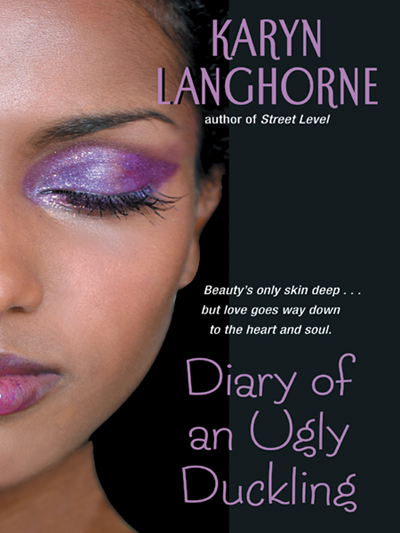 Diary of an Ugly Duckling, Karyn Langhorne