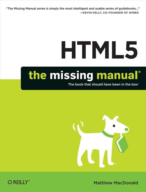 HTML5: The Missing Manual, Matthew MacDonald