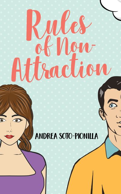 Rules of Non-Attraction, Andrea Soto-Pionilla