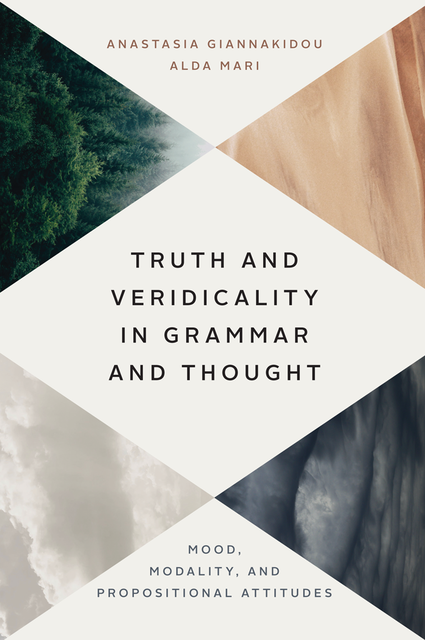 Truth and Veridicality in Grammar and Thought, Alda Mari, Anastasia Giannakidou