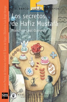 Los secretos de Hafiz Mustafá, Francisco Leal Quevedo