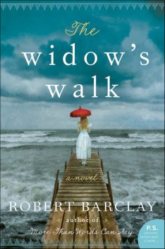 The Widow's Walk, Robert Barclay