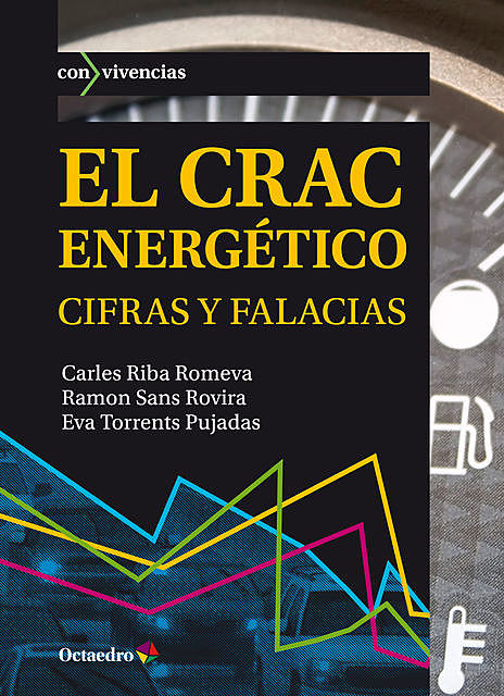 El crac energético, Carles Riba Romeva, Eva Torrents Pujadas, Ramon Sans Rovira