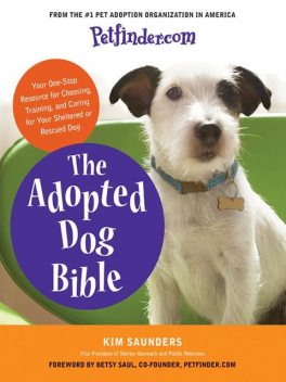 Petfinder.com The Adopted Dog Bible, Petfinder. com