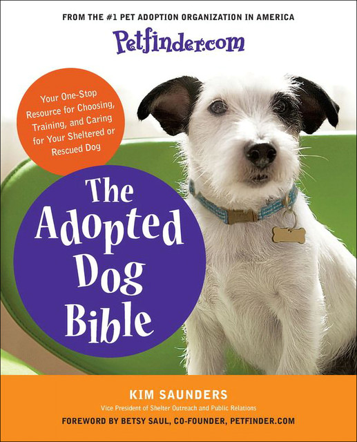 Petfinder.com The Adopted Dog Bible, Petfinder. com
