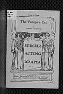 The Vampire Cat A Play in one act from the Japanese legend of the Nabeshima cat, Gerard Van Etten