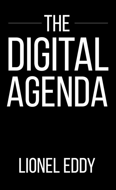 The Digital Agenda, Lionel Eddy