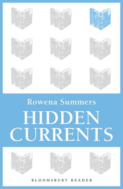 Hidden Currents, Rowena Summers