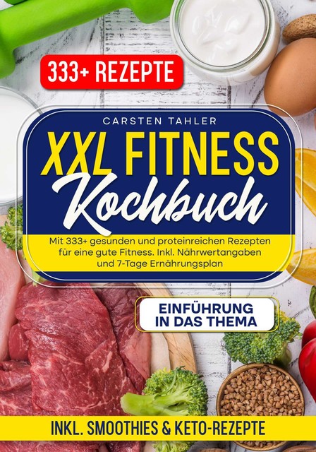 XXL Fitness Kochbuch, Carsten Thaler