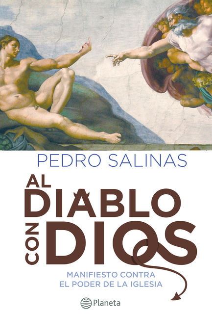 Al diablo con Dios, Pedro Salinas