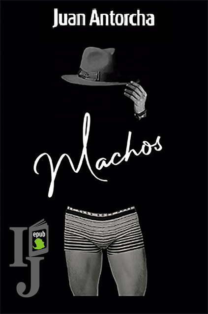 Machos, Juan Antorch