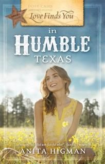 Love Finds You in Humble Texas, Anita Higman