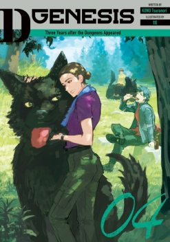 D-Genesis: Three Years after the Dungeons Appeared Volume 4, Kono tsuranori