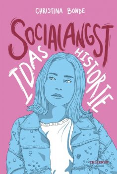 Angst #1: Socialangst: Idas historie, Christina Bonde
