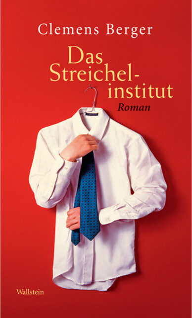 Das Streichelinstitut, Clemens Berger