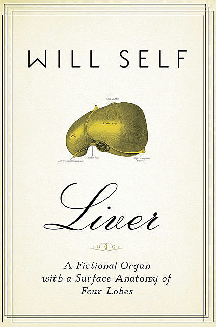 Liver, Will Self