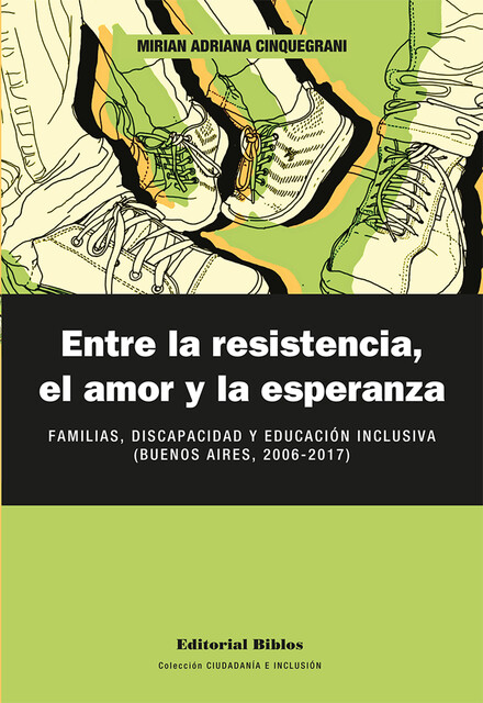 Entre la resistencia, el amor y la esperanza, Mirian A. Cinquegrani