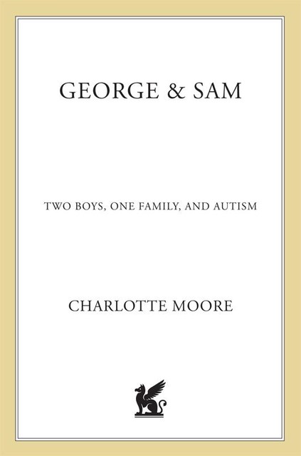 George & Sam, Charlotte Moore