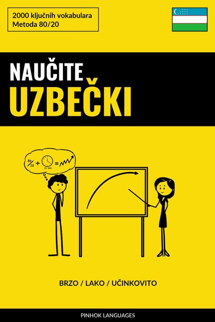Naučite Uzbečki – Brzo / Lako / Učinkovito, Pinhok Languages