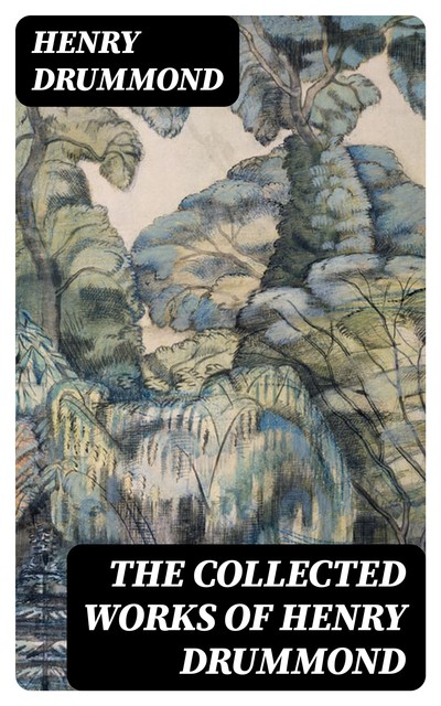 HENRY DRUMMOND Ultimate Collection, Henry Drummond
