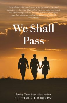 We Shall Pass, Clifford Thurlow