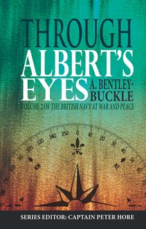 Through Albert's Eyes, Peter Hore, A Bentley-Buckle