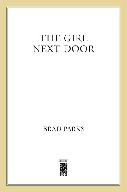 The Girl Next Door, Brad Parks