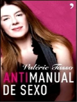 Antimanual De Sexo, Valérie Tasso