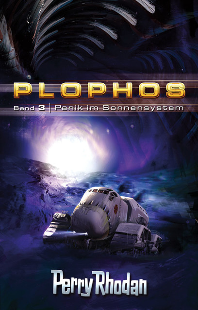 Plophos 3: Panik im Sonnensystem, William Voltz, Kurt Mahr, Clark Darlton, Kurt Brand