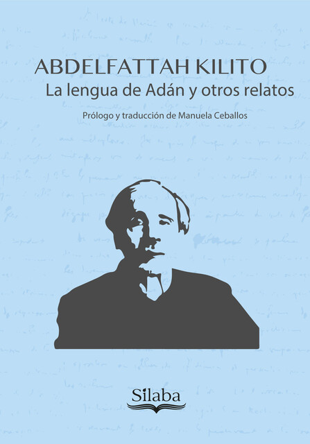 La lengua de Adán y otros relatos, Abdelfattah Kilito