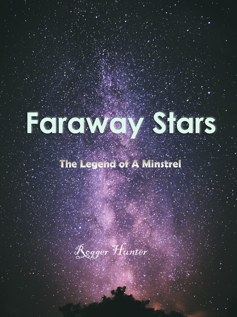 Faraway Stars, Roger Hunter
