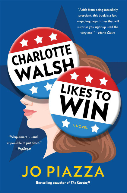 Charlotte Walsh Likes to Win, Jo Piazza