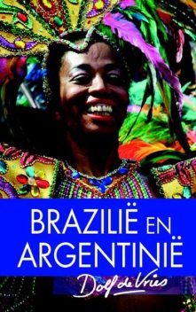 Brazilie/Argentinie, Dolf de Vries