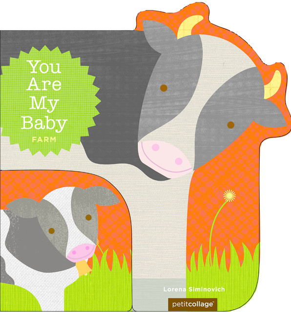 You Are My Baby: Farm, Lorena Siminovich