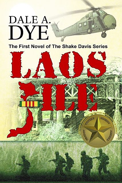 Laos File, Dale Dye