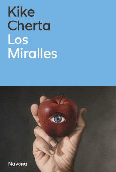 Los Miralles, Kike Cherta