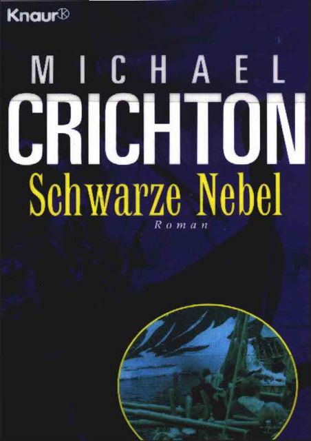 Schwarze Nebel, Michael Crichton