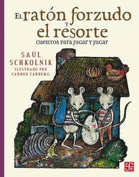 El ratón forzudo y el resorte, Saúl Schkolnik