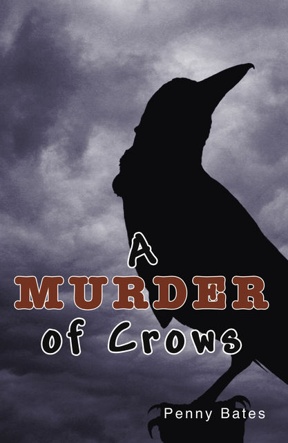 A Murder of Crows, Penny Bates