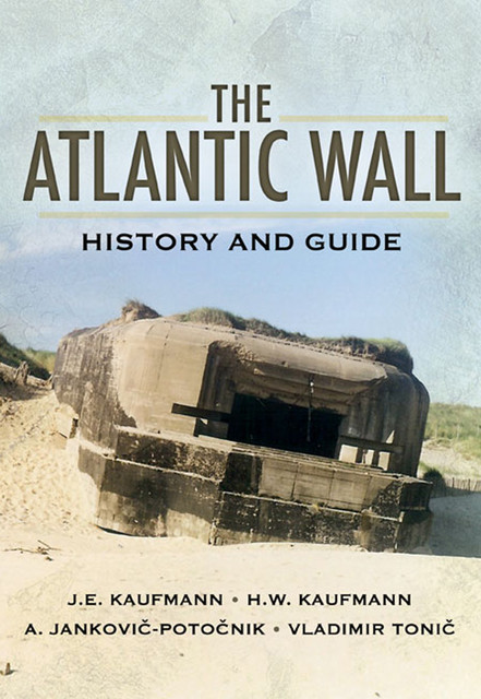 The Atlantic Wall, A. Jankovic-Potocnik