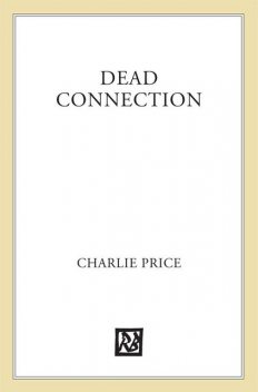 Dead Connection, Charlie Price