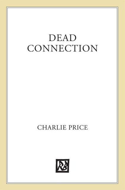 Dead Connection, Charlie Price