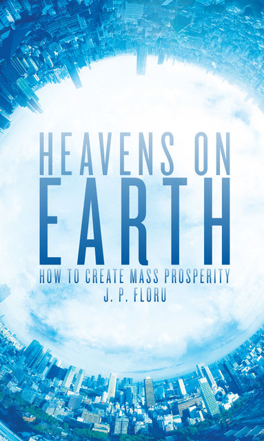 Heavens on Earth, J.P.Floru