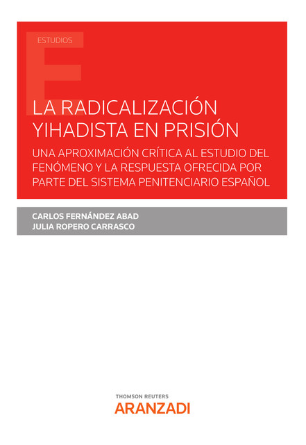 La radicalización yihadista en prisión, Carlos Abad, Julia Ropero Carrasco