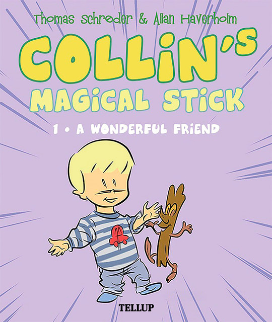 Collin’s Magical Stick #1: A Wonderful Friend, Thomas Schröder