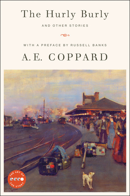 The Hurly Burly and Other Stories, A.E. Coppard