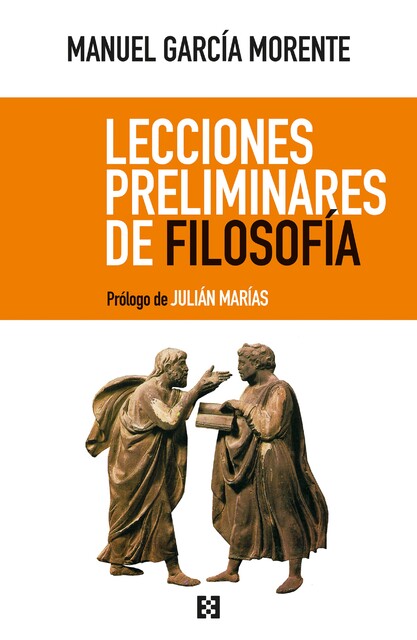 Lecciones preliminares de filosofía, Manuel García Morente